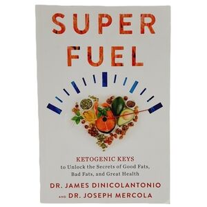 🍒4 for $20🍒 Superfuel: Ketogenic Keys Super Fuel Book Mercola & DiNicolantonio